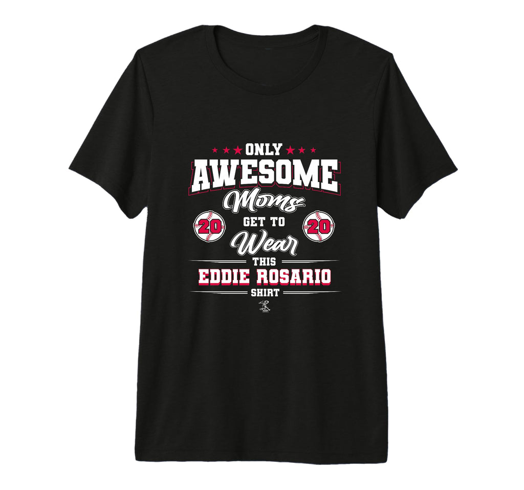 Eddie Rosario Awesome Moms Tri Blend T-Shirt - Trendy Graphic Men Women - T-Shirt, Sweatshirt, Hoodie
