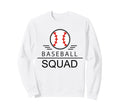 Baseball Squad Team Friend Project Sweatshirt - Graphic Print Men Women - T-Shirt, Sweatshirt, Hoodie