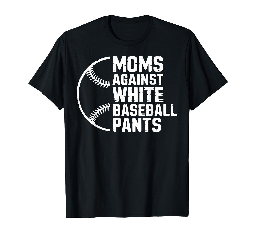 Mothers Day Game Day Moms Against White T-Shirt - Unique Graphic Unisex - T-Shirt, Sweatshirt, Hoodie