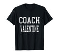 Coach Valentine Custom Football Soccer T-Shirt - Unique Graphic Unisex - T-Shirt, Sweatshirt, Hoodie
