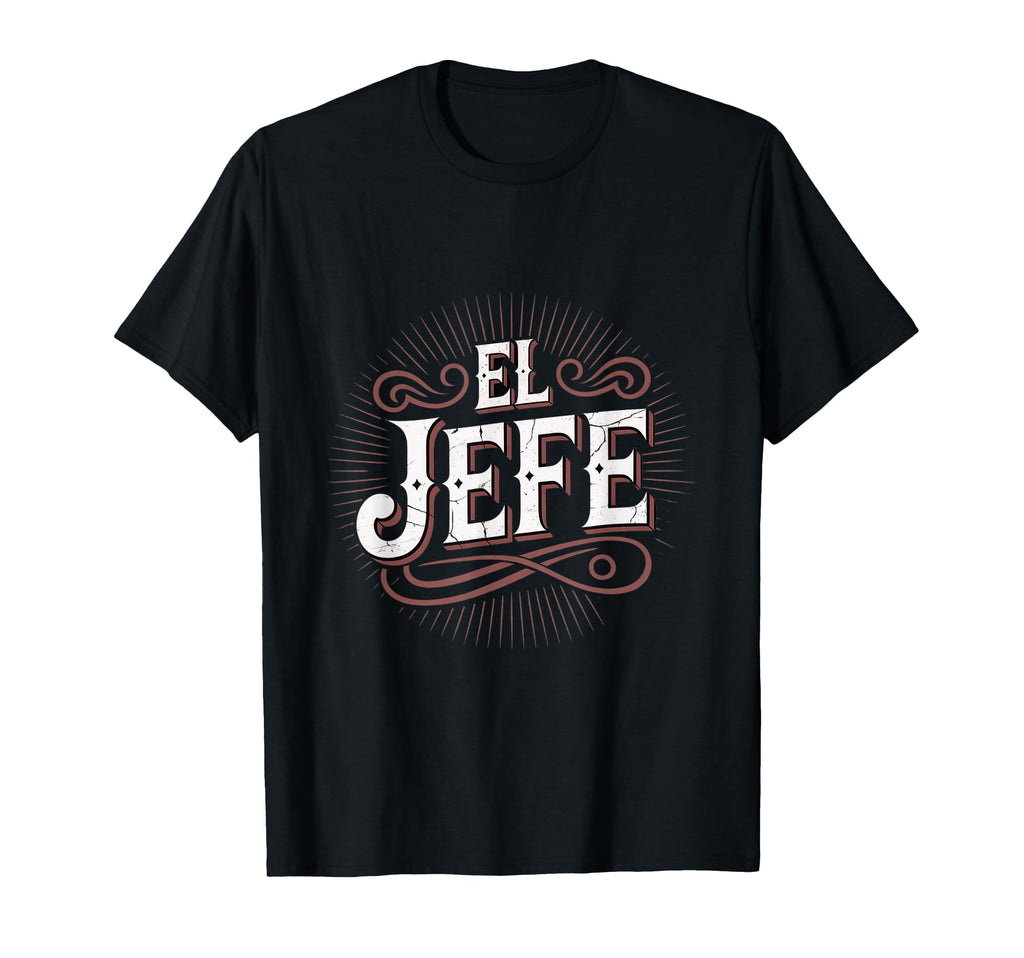 El Jefe Western Distressed Typography T-Shirt - Minimalist Print for Adults - T-Shirt, Sweatshirt, Hoodie