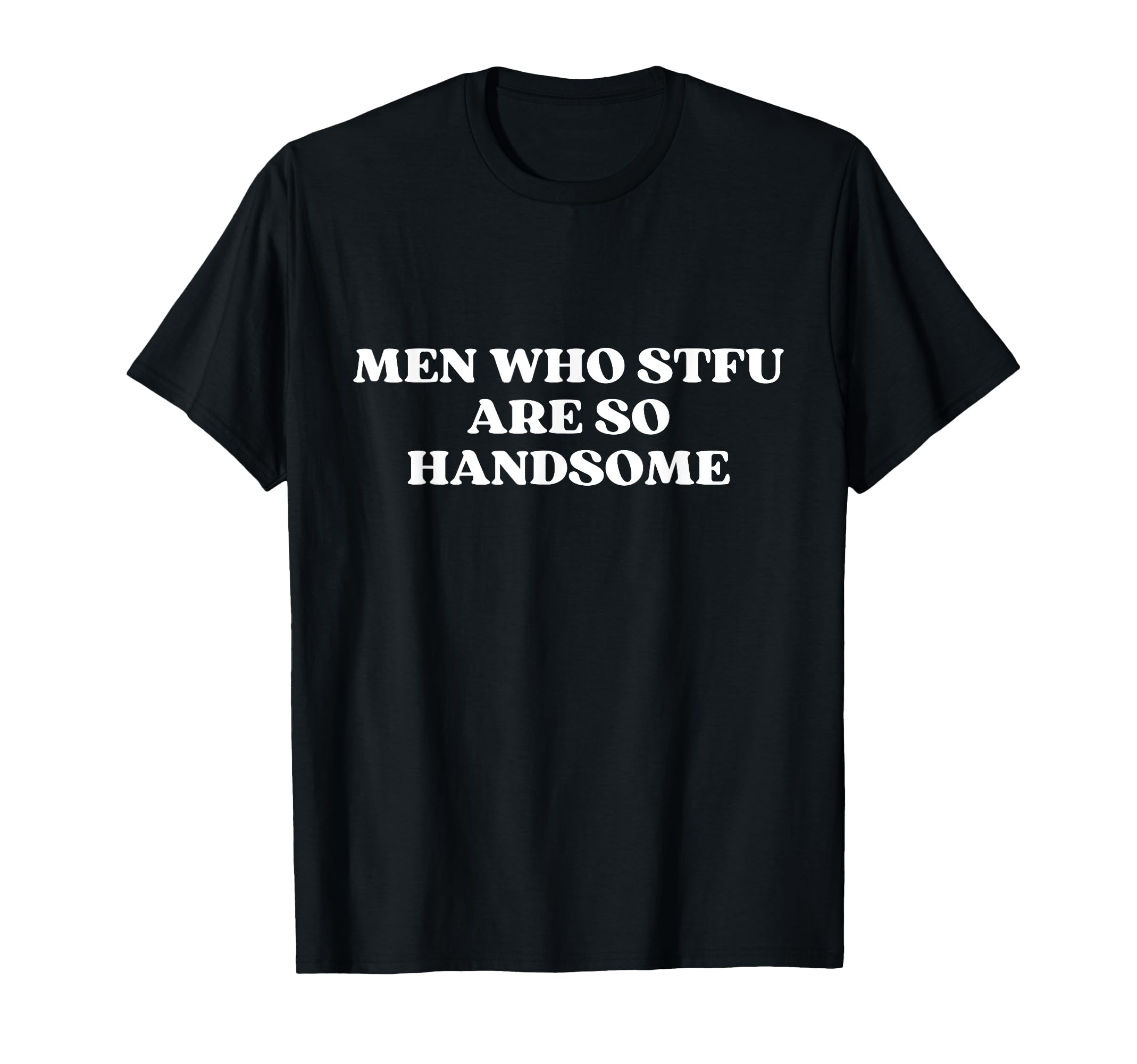 Who Stfu Are So Handsome Y2K Aesthetic T-Shirt - Unique Graphic Unisex - T-Shirt, Sweatshirt, Hoodie