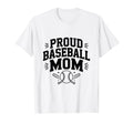 Proud Baseball Mom Supportive Fan T-Shirt - Graphic Print Men Women - T-Shirt, Sweatshirt, Hoodie