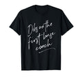 Dibs First Base Coach Coachs Wife Gifts T-Shirt - Graphic Print for Adults - T-Shirt, Sweatshirt, Hoodie