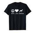 Peace Love Doberman T-Shirt - Casual Everyday Wear Men Women - T-Shirt, Sweatshirt, Hoodie