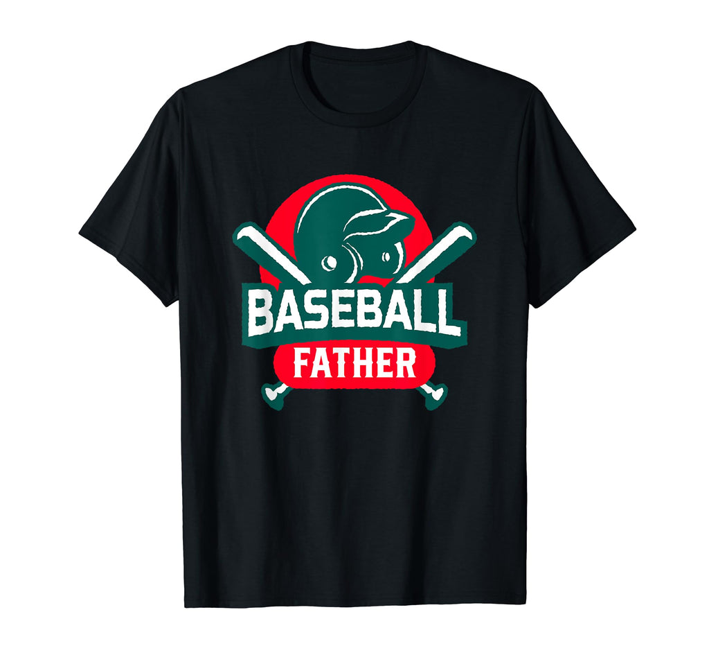 Baseball Father Baseball Player Dad T-Shirt - Fun Novelty Design Men Women - T-Shirt, Sweatshirt, Hoodie