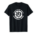 Thats My Baseball Mom 19 Favorite T-Shirt - Novelty Apparel for Adults - T-Shirt, Sweatshirt, Hoodie