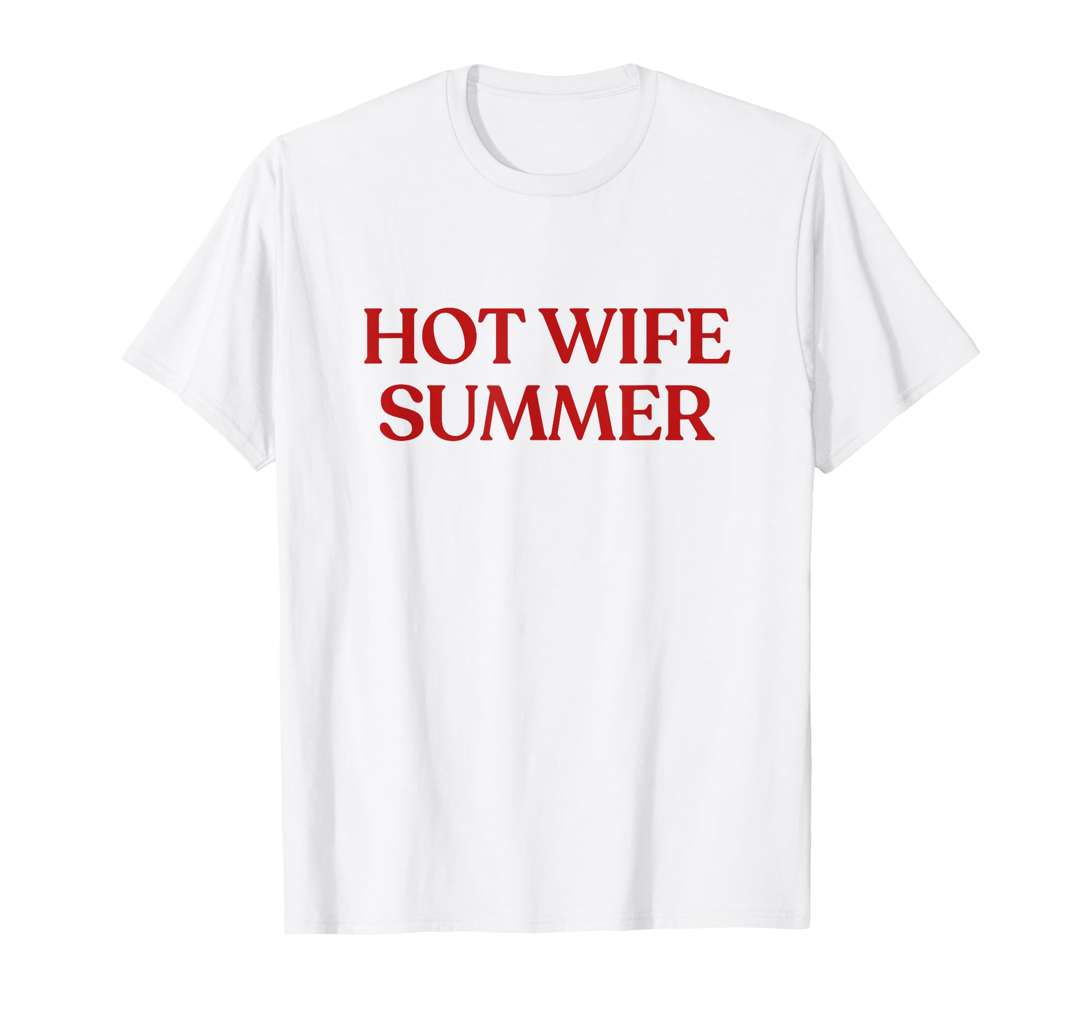 Hot Wife Summer Y2K Aesthetic T-Shirt - Casual Everyday Wear for Adults - T-Shirt, Sweatshirt, Hoodie