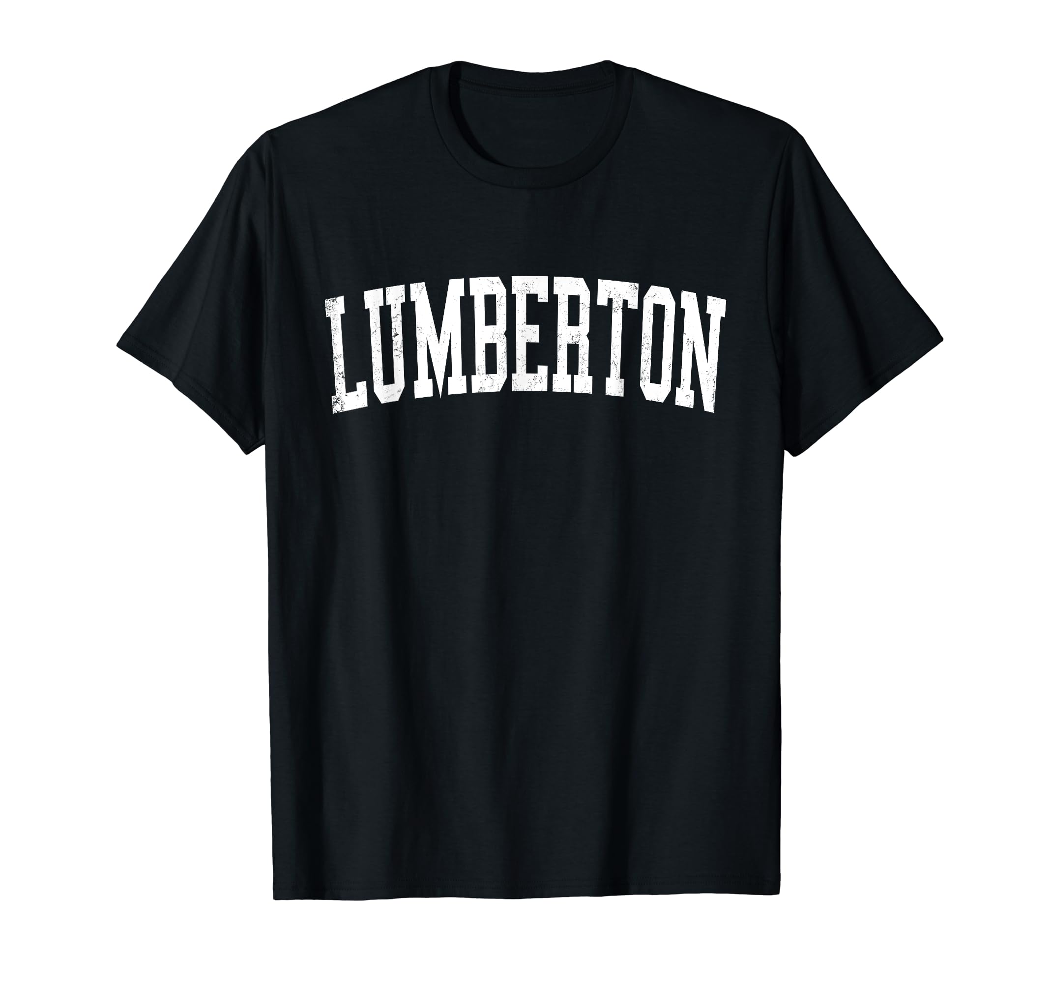 Lumberton Nc Distressed White Varsity T-Shirt - Fun Novelty Design Unisex - T-Shirt, Sweatshirt, Hoodie
