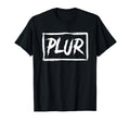 Plur Edm Rave Dance Music Festival Peace T-Shirt - Custom Art Print Unisex - T-Shirt, Sweatshirt, Hoodie