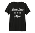 Horse Show Mom Equestrian Horse Racing T-Shirt - Trendy Graphic Men Women - T-Shirt, Sweatshirt, Hoodie