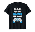 Dad Per Day Gamer Per Night Gamer T-Shirt - Trendy Graphic Men Women - T-Shirt, Sweatshirt, Hoodie