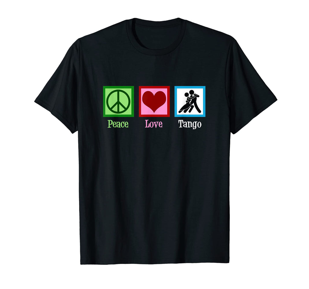 Peace Love Tango Dancing T-Shirt - Fun Novelty Design for Adults - T-Shirt, Sweatshirt, Hoodie