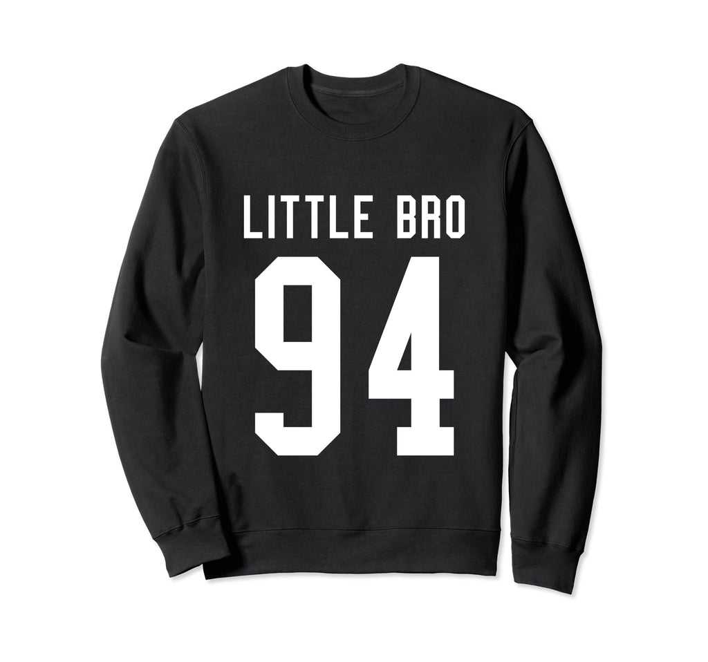 Number 94 Little Bro Biggest Sweatshirt - Casual Everyday Wear Men Women - T-Shirt, Sweatshirt, Hoodie