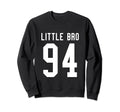 Number 94 Little Bro Biggest Sweatshirt - Casual Everyday Wear Men Women - T-Shirt, Sweatshirt, Hoodie