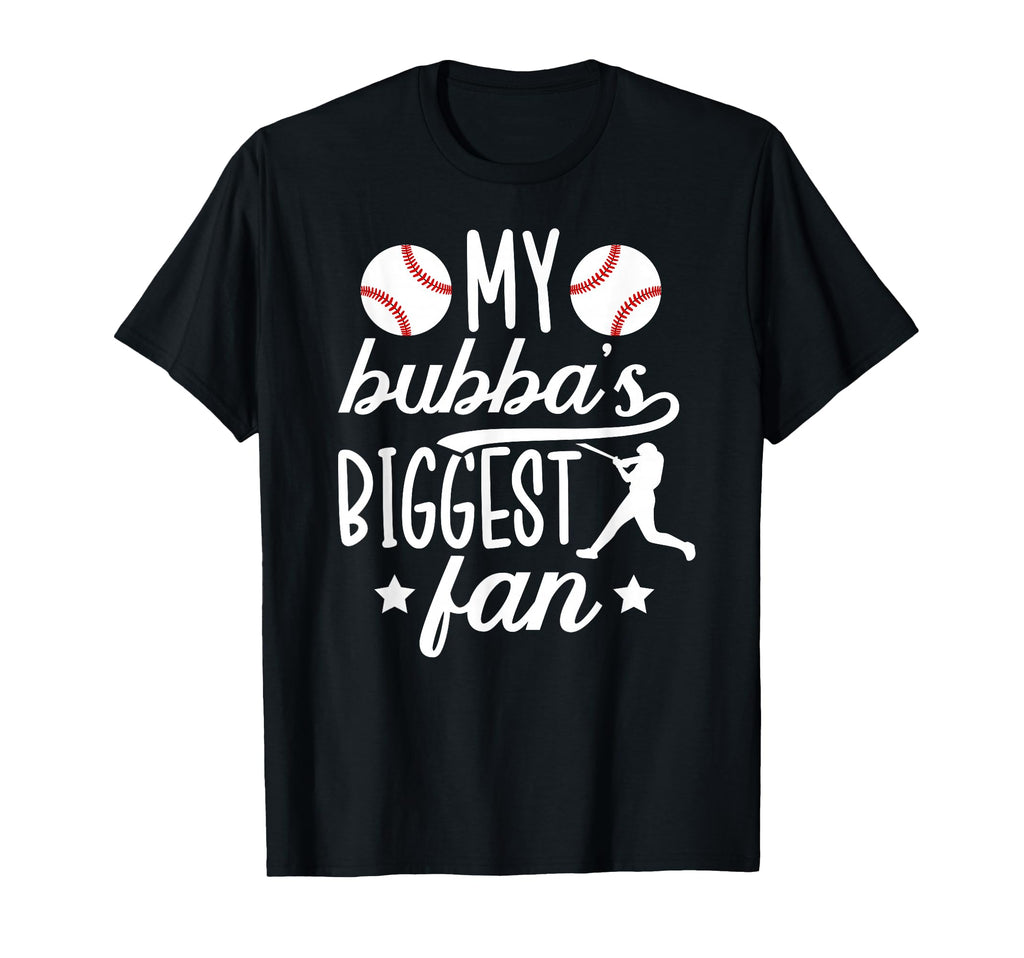 Bubbas Biggest Fan Baseball Brother T-Shirt - Casual Everyday Wear Unisex - T-Shirt, Sweatshirt, Hoodie