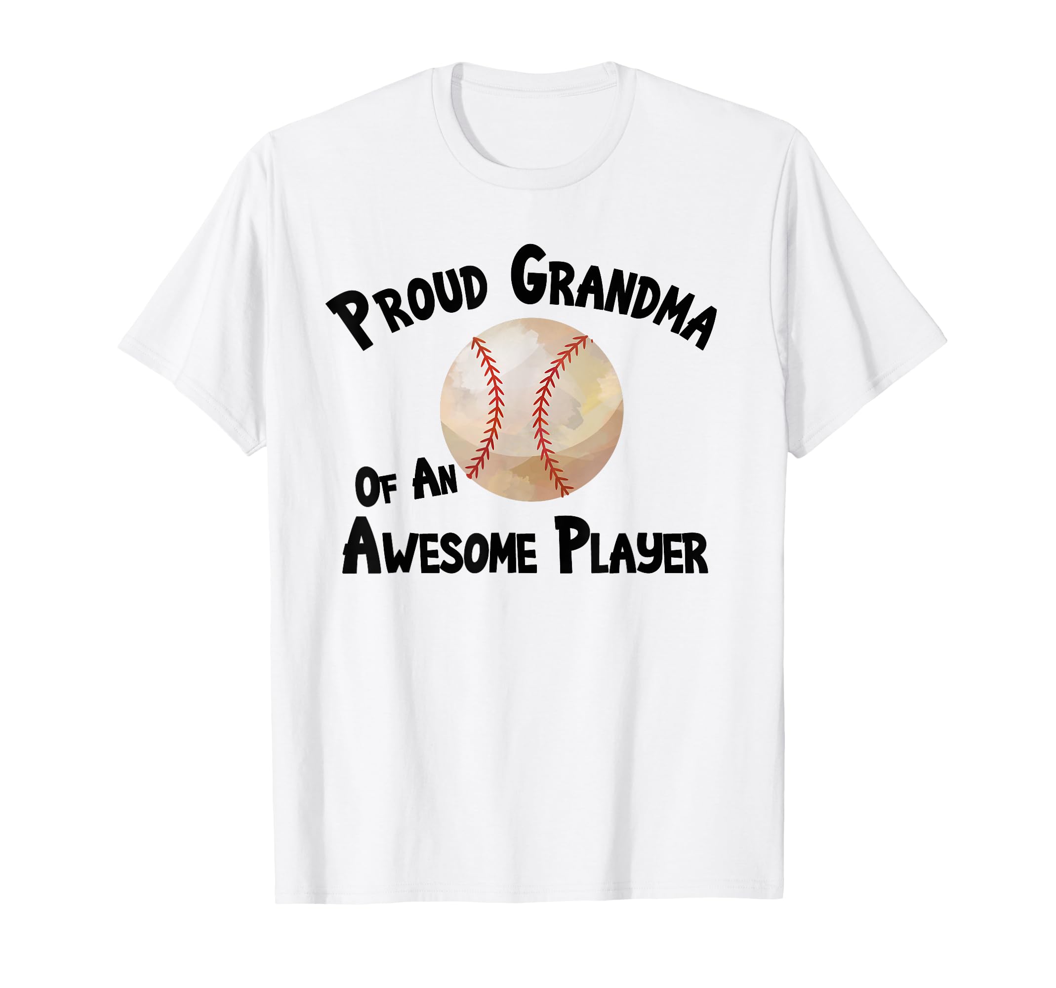 Baseball Softball Proud Grandma T-Shirt - Casual Everyday Wear Men Women - T-Shirt, Sweatshirt, Hoodie