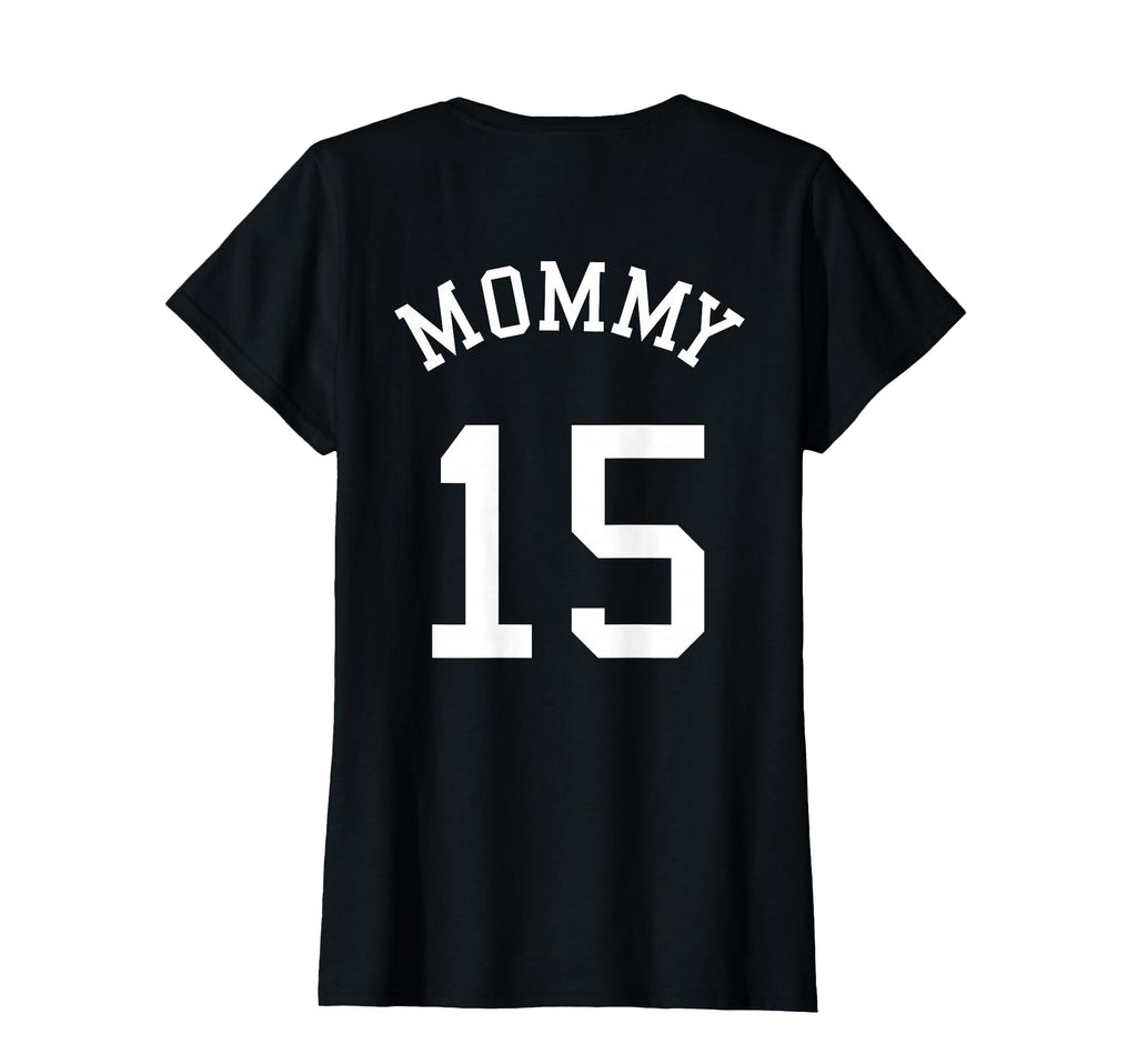 Mommy Back No 15 Football Mother T-Shirt - Fun Novelty Design for Adults - T-Shirt, Sweatshirt, Hoodie
