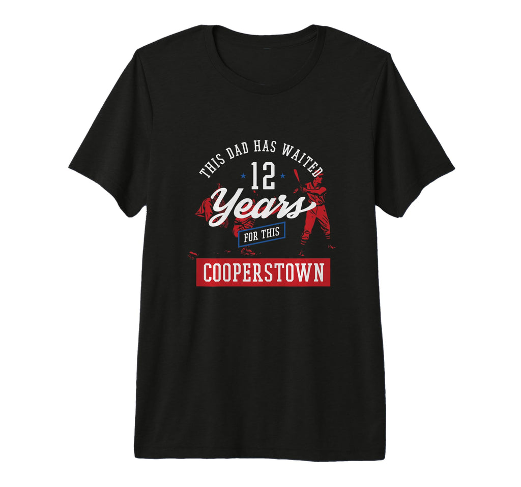 This Dad Has Waited 12 Years Baseball T-Shirt - Minimalist Print Unisex - T-Shirt, Sweatshirt, Hoodie