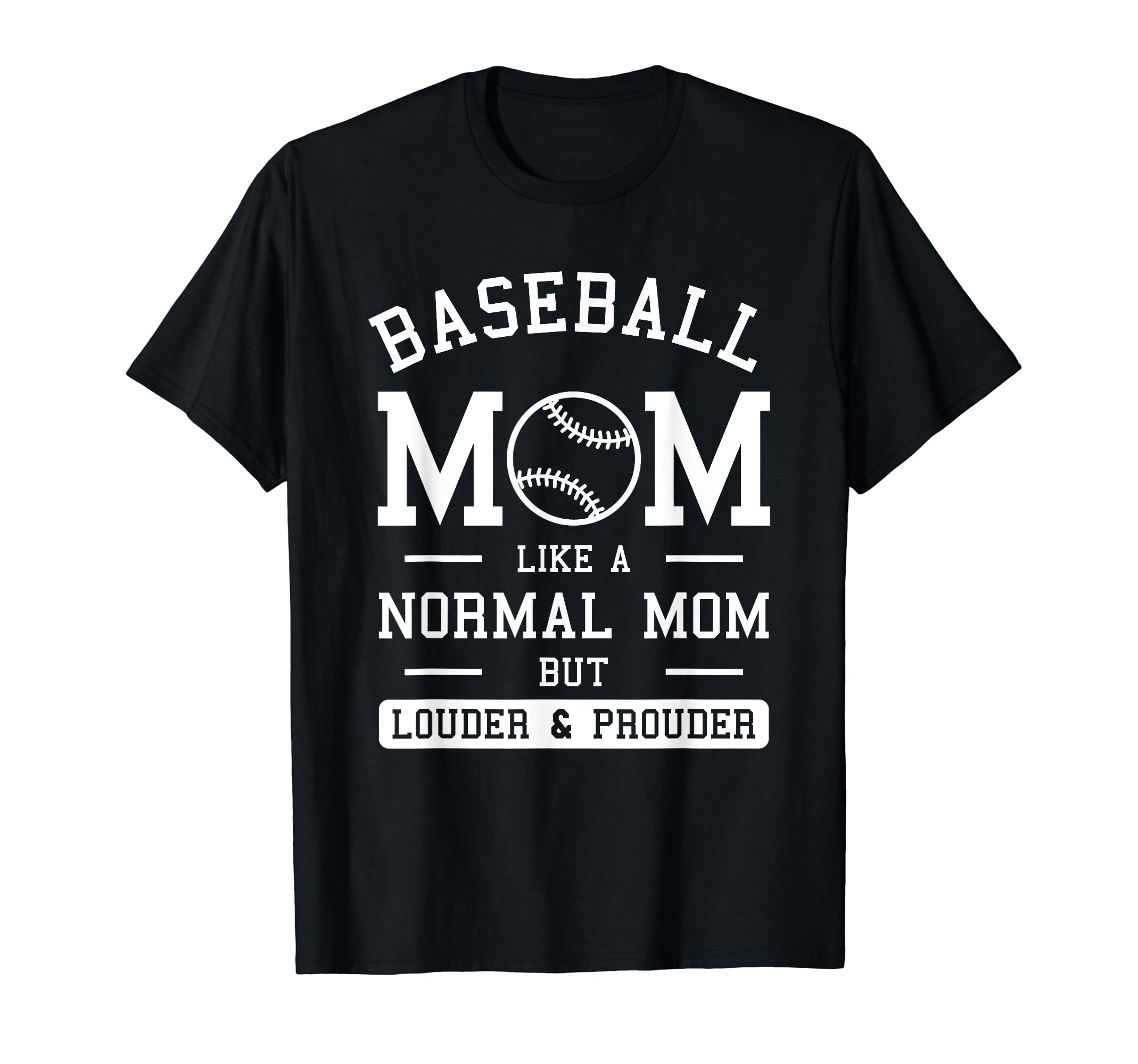 Baseball Mom Like Normal Mom But T-Shirt - Novelty Apparel for Adults - T-Shirt, Sweatshirt, Hoodie