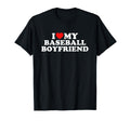 I Love My Baseball Boyfriend T-Shirt - Unique Graphic Men Women - T-Shirt, Sweatshirt, Hoodie