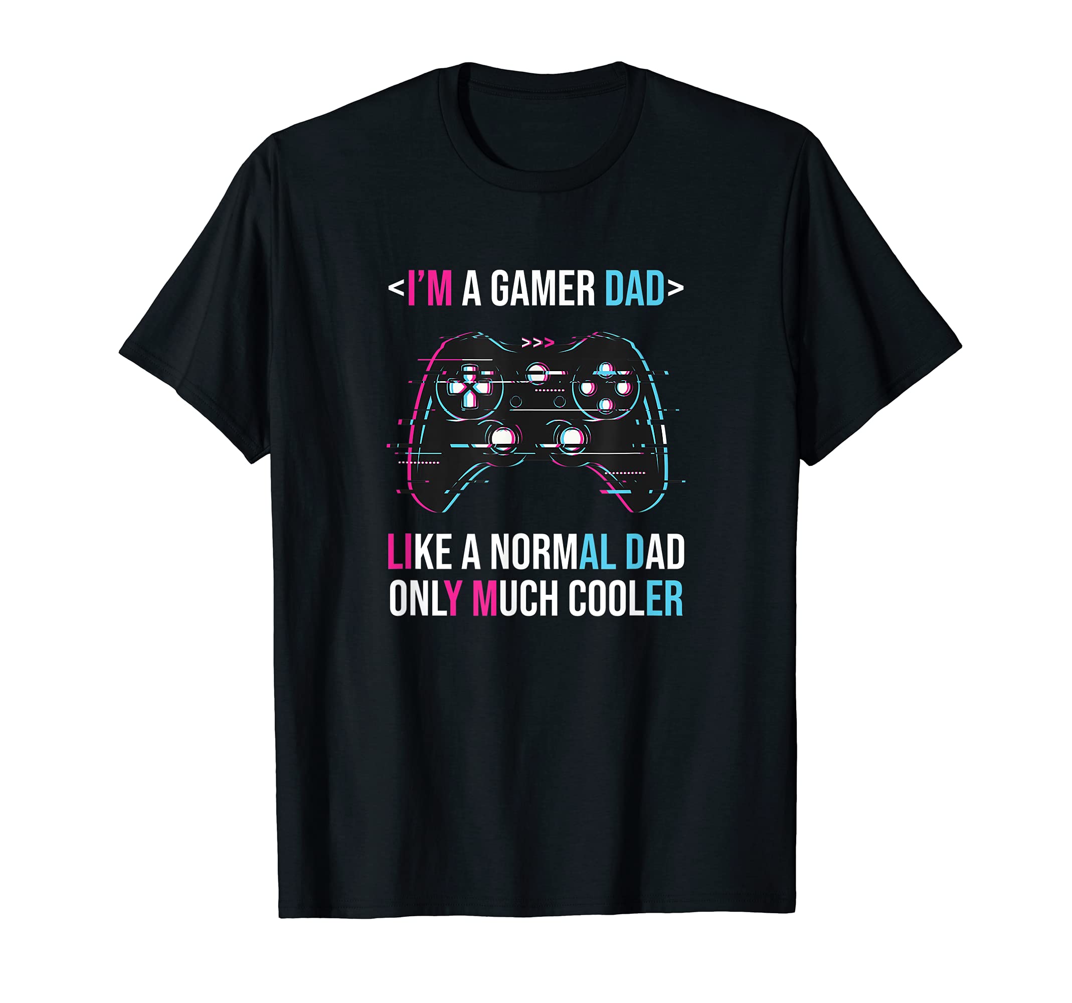Mens Funny Im Gamer Dad Fathers Day Papa T-Shirt - Trendy Graphic Unisex - T-Shirt, Sweatshirt, Hoodie