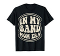 My Band Mom Era Groovy 70S T-Shirt - Streetwear Style Unisex - T-Shirt, Sweatshirt, Hoodie