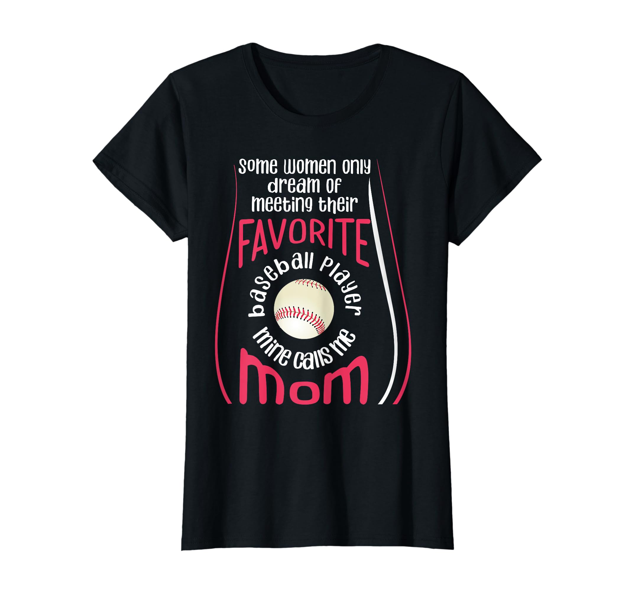 Baseball Mama Funny My Favorite T-Shirt - Streetwear Style for Adults - T-Shirt, Sweatshirt, Hoodie
