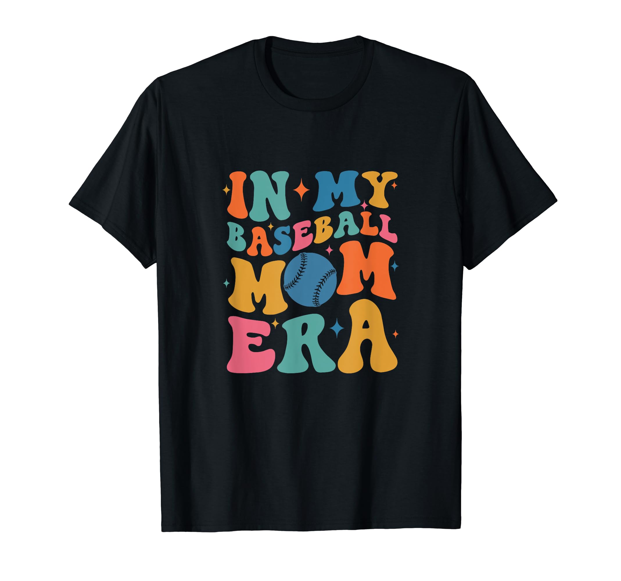My Baseball Mom Era Groovy Baseball Mama T-Shirt - Novelty Apparel Unisex - T-Shirt, Sweatshirt, Hoodie
