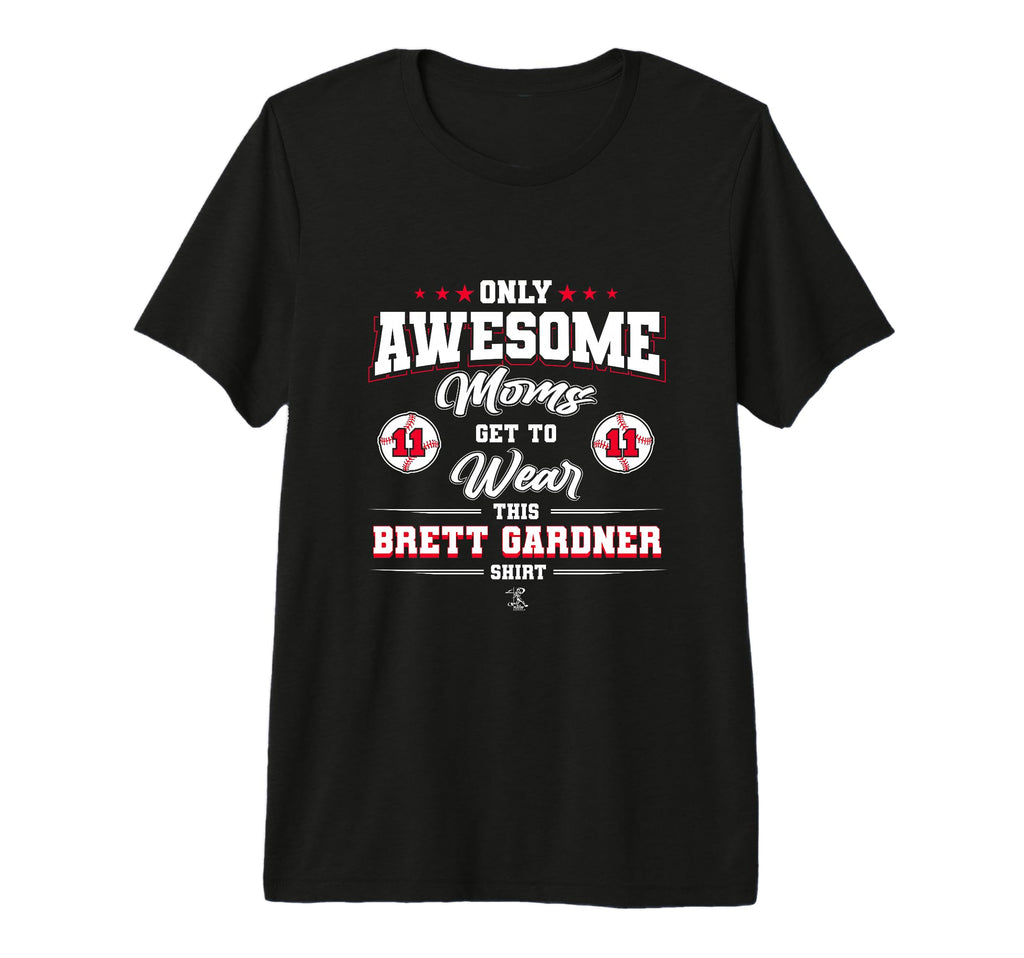 Brett Gardner Awesome Moms Tri Blend T-Shirt - Streetwear Style for Adults - T-Shirt, Sweatshirt, Hoodie