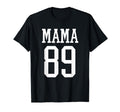 Number 89 Mama Biggest Fan Spirit T-Shirt - Streetwear Style for Adults - T-Shirt, Sweatshirt, Hoodie