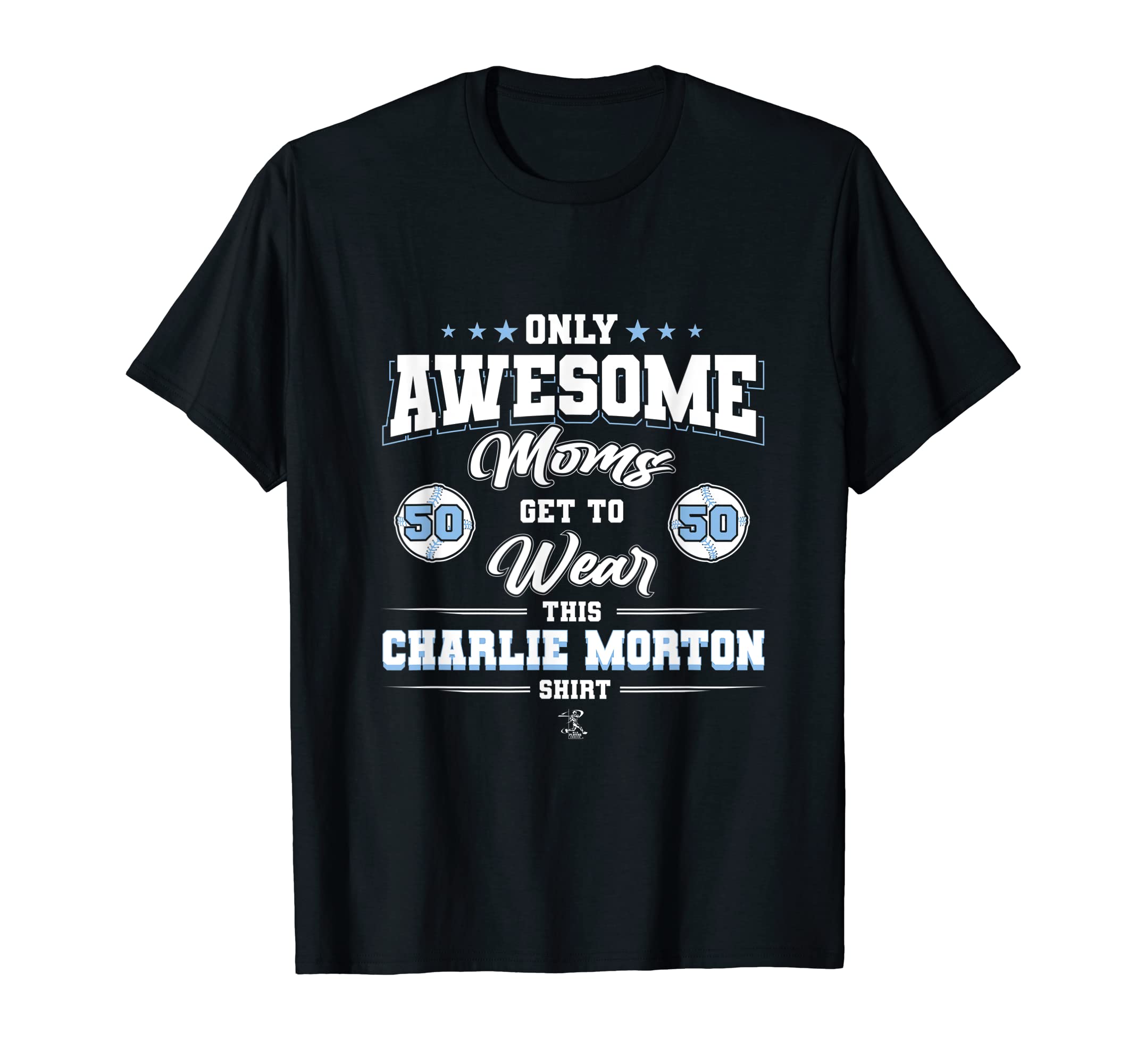 Charlie Morton Awesome Moms T-Shirt - Minimalist Print for Adults - T-Shirt, Sweatshirt, Hoodie