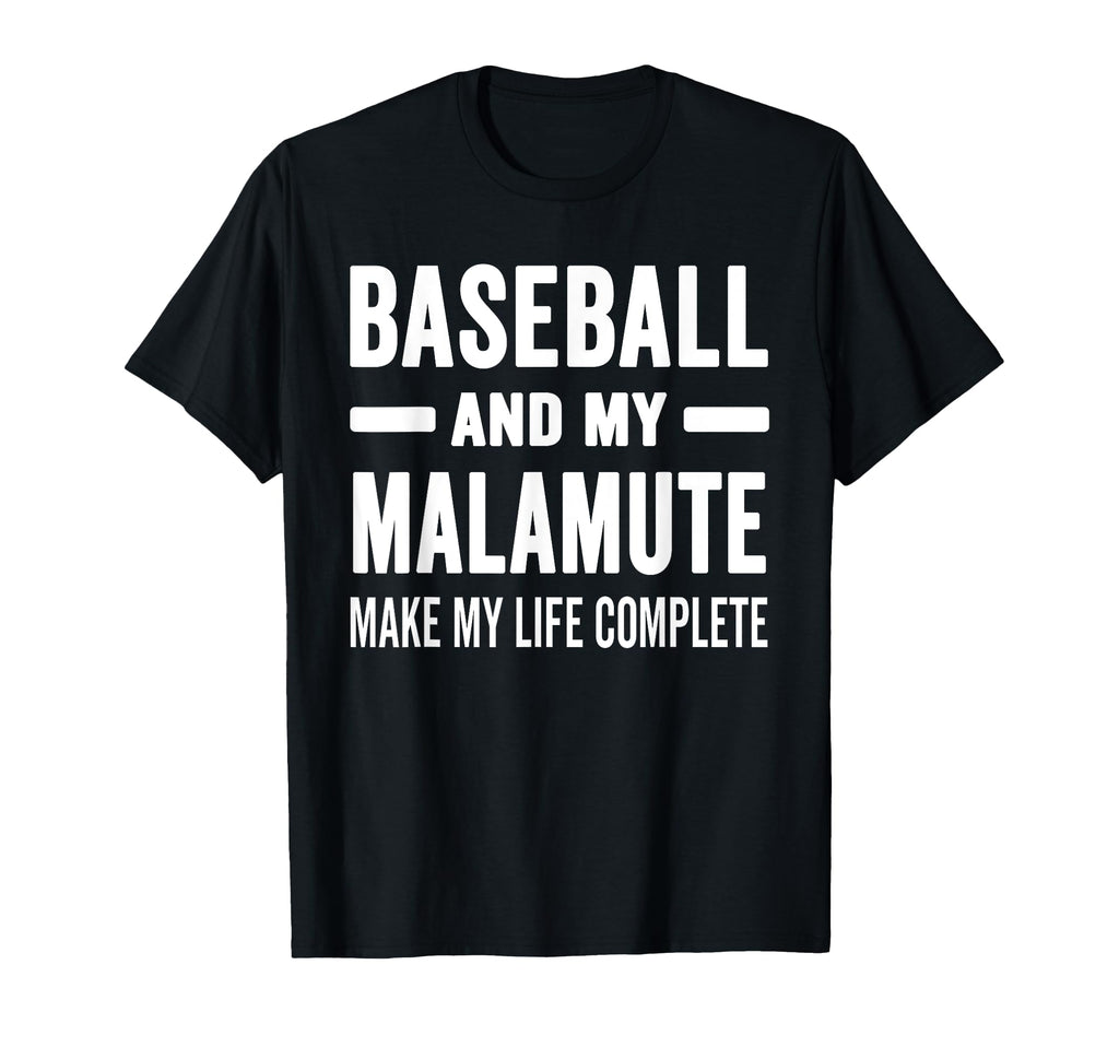 Baseball And My Malamute Mama Dog Lover T-Shirt - Unique Graphic Men Women - T-Shirt, Sweatshirt, Hoodie