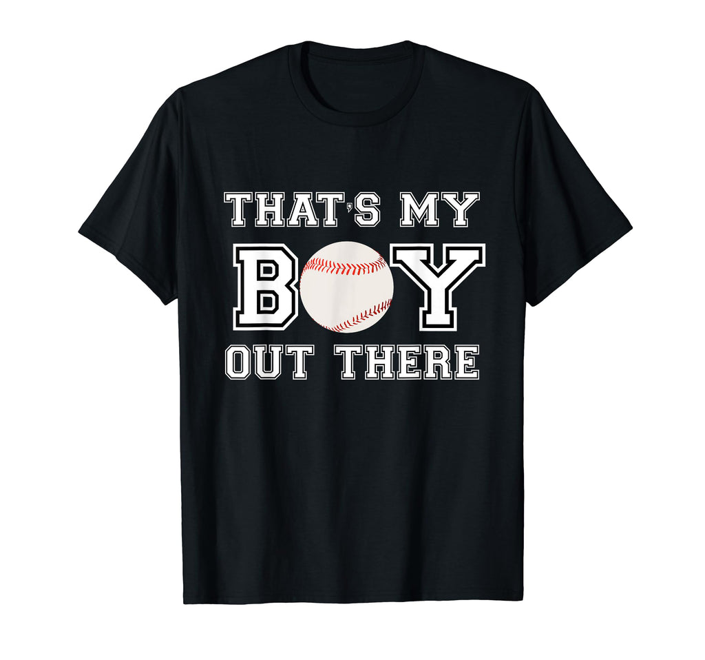 Thats My Out There Baseball Moms And T-Shirt - Graphic Print for Adults - T-Shirt, Sweatshirt, Hoodie