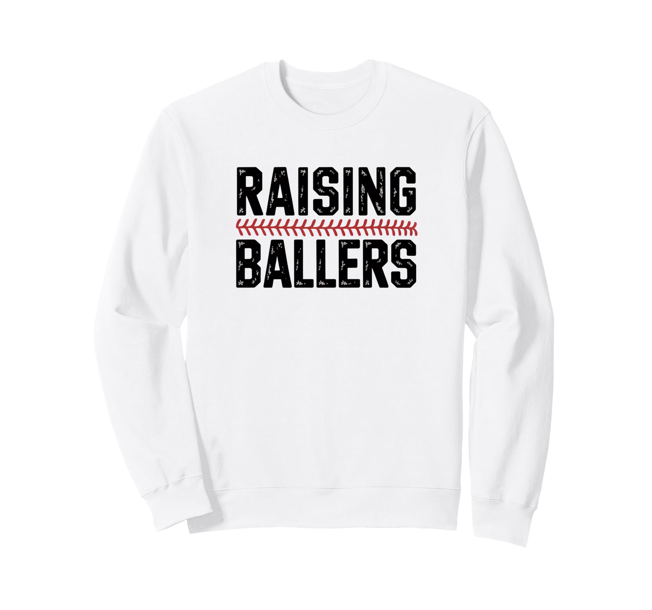 Raising Ballers Funny Baseball Sweatshirt - Custom Art Print Men Women - T-Shirt, Sweatshirt, Hoodie