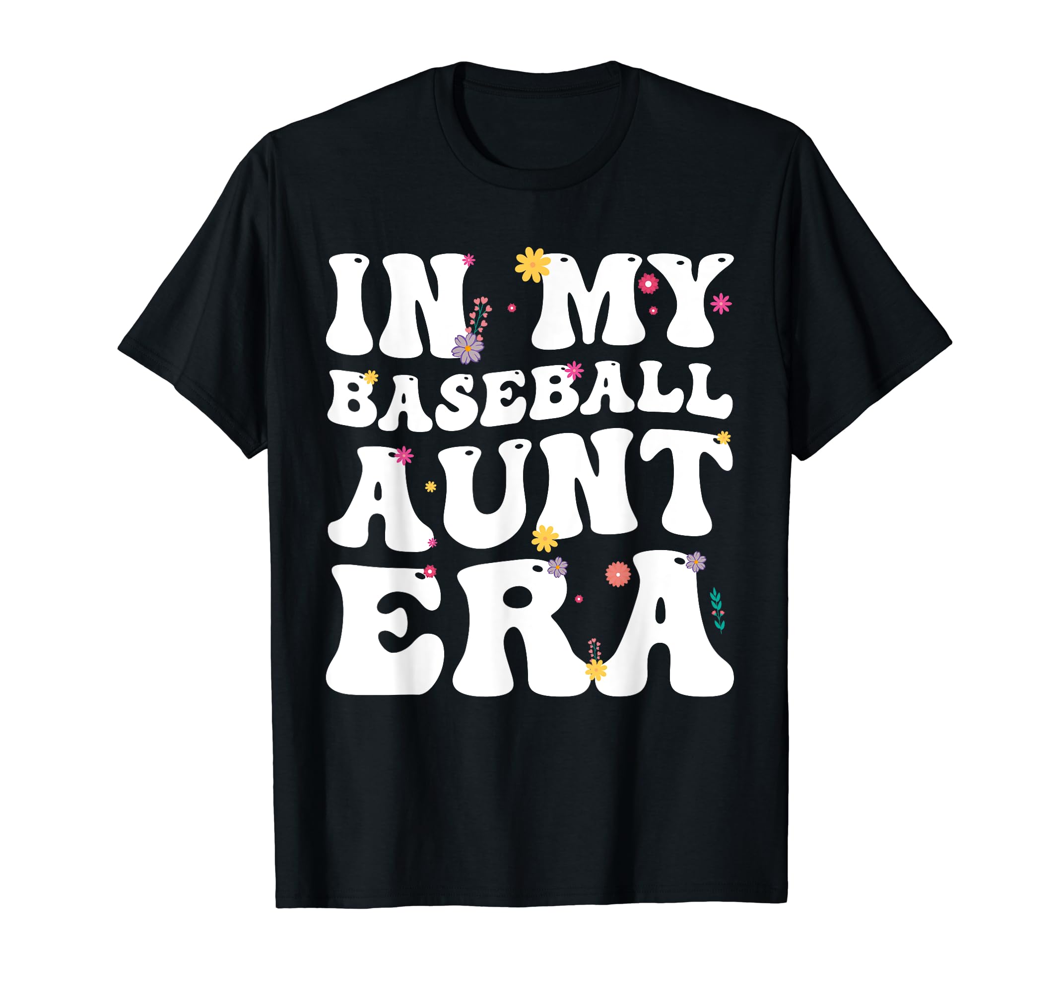 My Baseball Aunt Era Funny Baseball Aunt T-Shirt - Trendy Graphic Unisex - T-Shirt, Sweatshirt, Hoodie