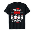 Proud Mom 2026 Senior Baseball Graduate T-Shirt - Trendy Graphic Unisex - T-Shirt, Sweatshirt, Hoodie
