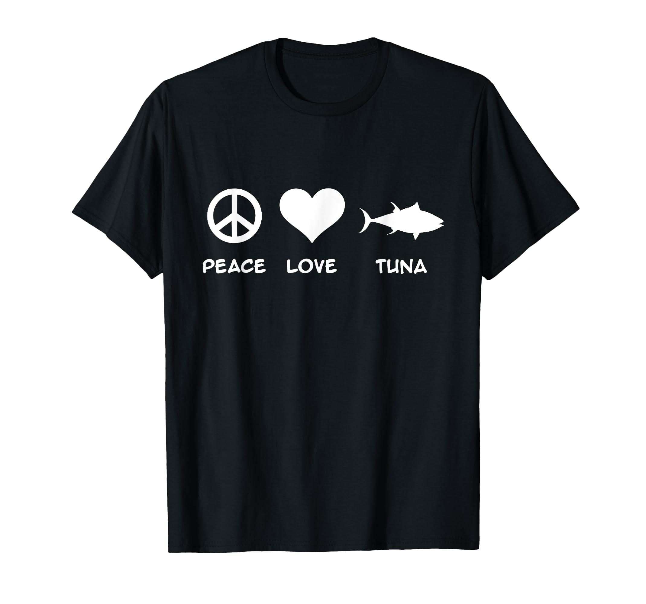 Tuna Peace Love T-Shirt - Novelty Apparel Men Women - T-Shirt, Sweatshirt, Hoodie