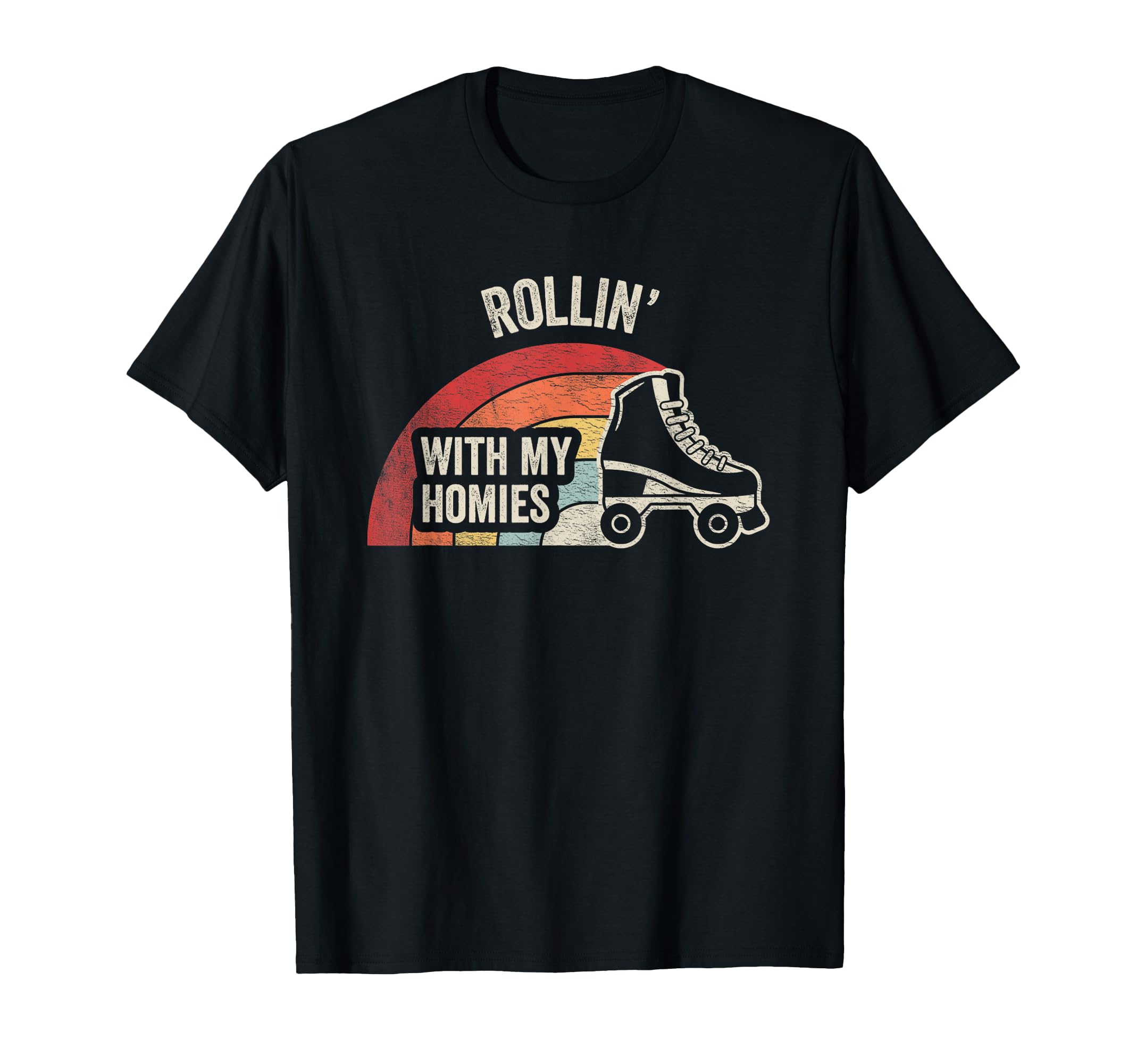 Rollin My Homies Roller Skate 70S 80S T-Shirt - Graphic Print Unisex - T-Shirt, Sweatshirt, Hoodie