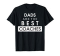 Best Coach Dad Fathers Day Funny T-Shirt - Fun Novelty Design Unisex - T-Shirt, Sweatshirt, Hoodie