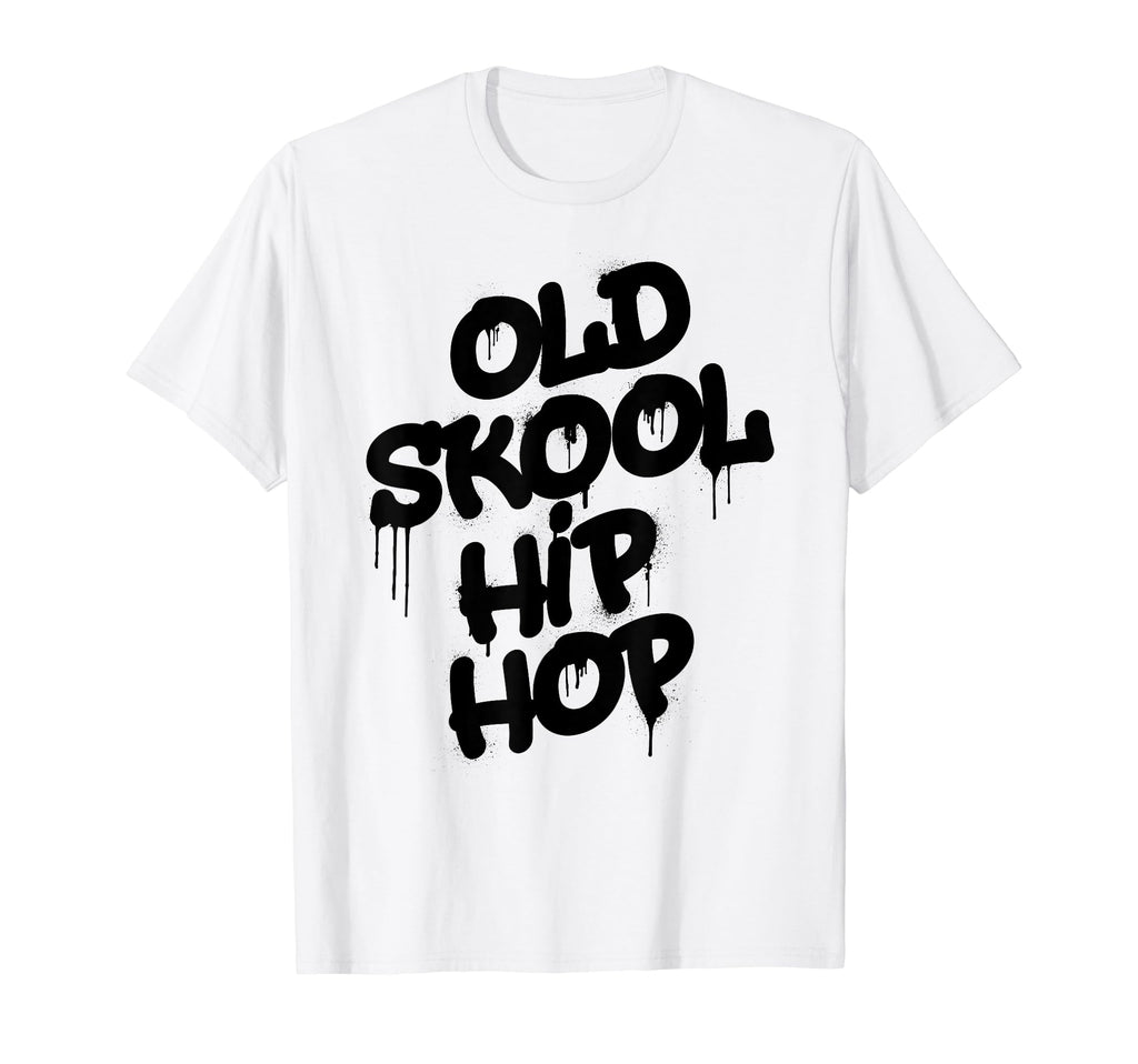 Old Skool Hip Hop Old School 80S 90S T-Shirt - Aesthetic Graphic Unisex - T-Shirt, Sweatshirt, Hoodie