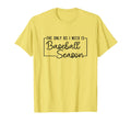Only Bs I Need Is Baseball Season T-Shirt - Streetwear Style Unisex - T-Shirt, Sweatshirt, Hoodie