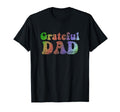 Grateful Dad T-Shirt - Fun Novelty Design Unisex - T-Shirt, Sweatshirt, Hoodie