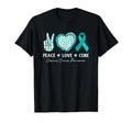 Peace Love Cure Cervical Cancer T-Shirt - Streetwear Style Unisex - T-Shirt, Sweatshirt, Hoodie