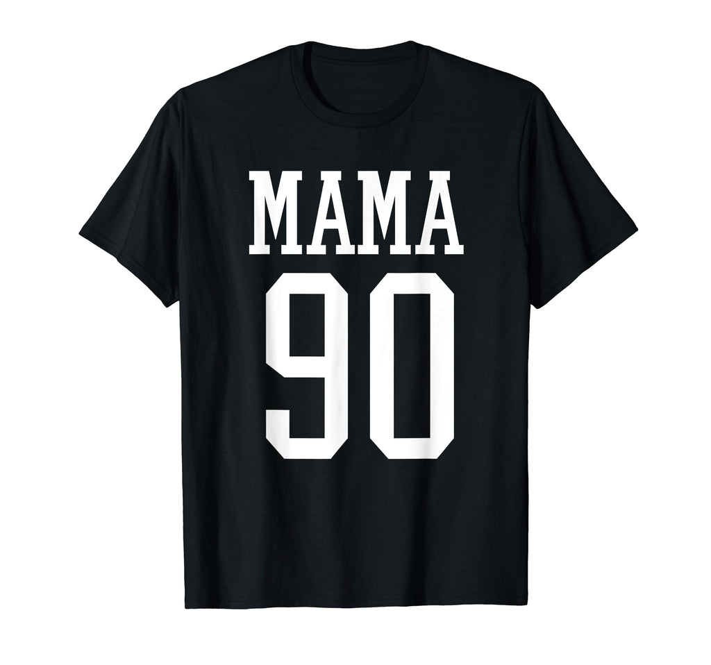 Number 90 Mama Biggest Fan Spirit T-Shirt - Streetwear Style Men Women - T-Shirt, Sweatshirt, Hoodie
