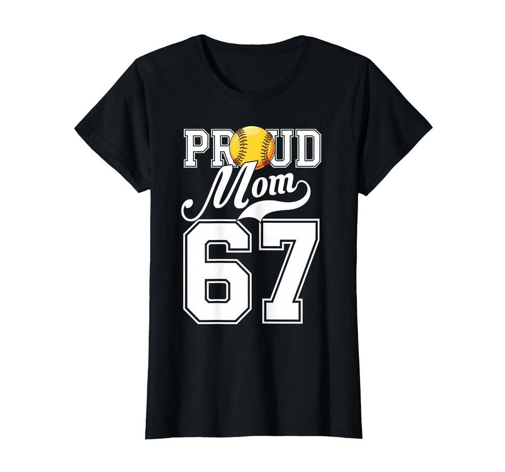 Proud Mom Softball Player Number 67 T-Shirt - Fun Novelty Design Men Women - T-Shirt, Sweatshirt, Hoodie
