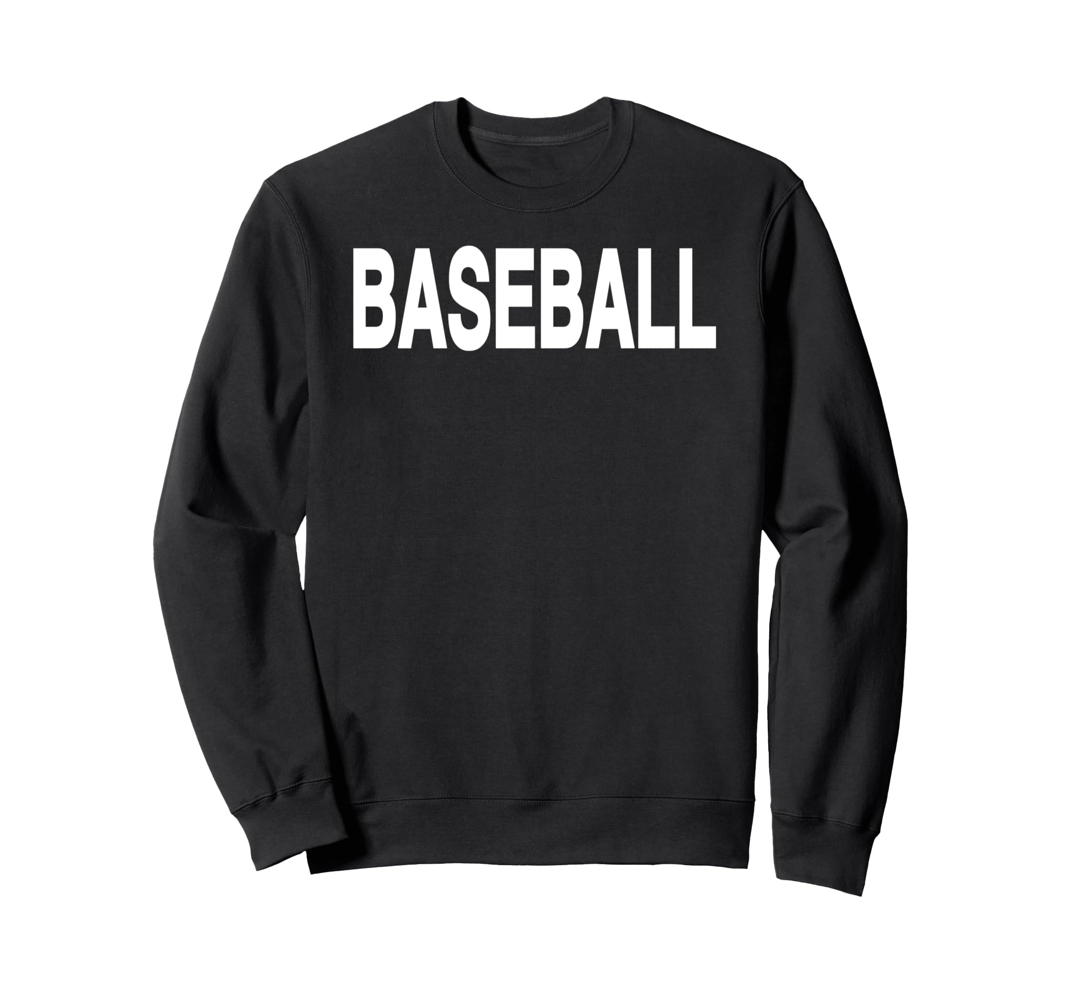 That Says Baseball That Says Baseball Sweatshirt - Graphic Print for Adults - T-Shirt, Sweatshirt, Hoodie