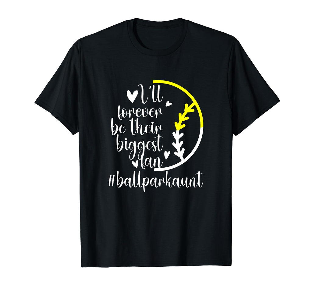 Their Biggest Fan Ballpark Aunt Softball T-Shirt - Novelty Apparel Unisex - T-Shirt, Sweatshirt, Hoodie