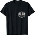 I Fix Shit That's What Do Funny Handyman Merch - Adult & Kids T-Shirts, Sweatshirts & Hoodies apparel design preview 1