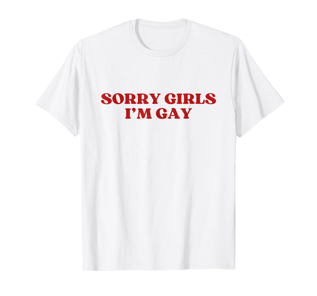 Sorry Im Gay Y2K Aesthetic Trendy Funny T-Shirt - Trendy Graphic Men Women - T-Shirt, Sweatshirt, Hoodie
